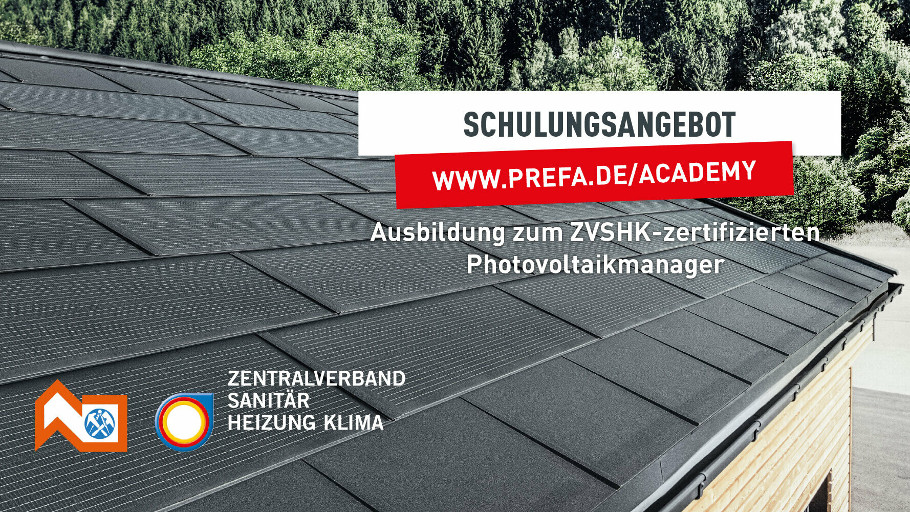 Headerbild: Ausbildung zum ZVSHK-zertifizierten Photovoltaikmanager in der PREFA Academy. Links unten sind die Logos der Zentralverbände ZVSHK und ZVDH abgebildet.